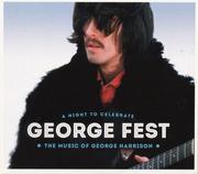 George Fest: A Night to Remember the Music of George Harrison