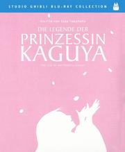 Die Legende der Prinzessin Kaguya - The Tale of the Princess Kaguya (Studio Ghibli Blu-ray Collection)
